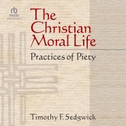 The Christian Moral Life