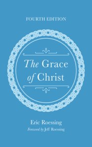 The Grace of Christ, Fourth Edition