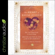 The Heart of Racial Justice (IVP Signature Collection Edition)