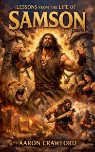 Lessons from the Life of Samson