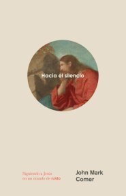 Hacia el silencio