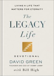 The Legacy Life Devotional