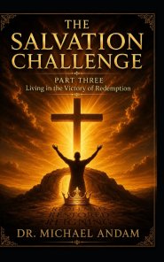 The Salvation Challenge: Living in the Victory of Redemption