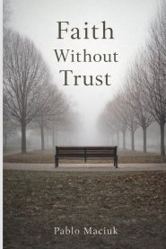 Faith Without Trust
