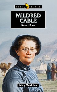 Mildred Cable: Adventure on the Silk Road
