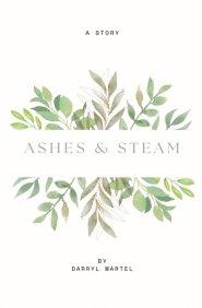 Ashes & Steam