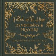 Filled with Hope Devotions and Prayers
