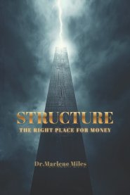 STRUCTURE: THE RIGHT PLACE FOR MONEY