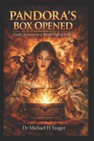 PANDORA'S BOX OPENED : God's Answer to a World Full of Evils