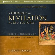 Theology of Revelation: Audio Lectures