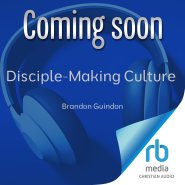 Disciple-Making Culture