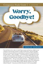 Worry, Goodbye Study Guide