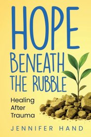 Hope Beneath the Rubble: Healing After Trauma