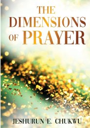 The Dimensions Of Prayer