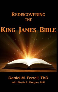 Rediscovering the King James Bible