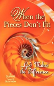 When the Pieces Don't Fit...God Makes the Difference