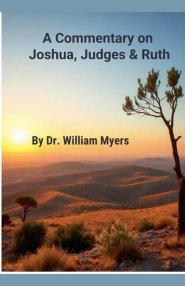 A Commentary on Josua, Judges & Ruth