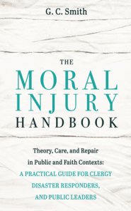 The Moral Injury Handbook