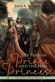 The Persian Prince and the Han Princess