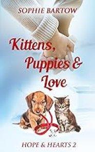 Kittens, Puppies & Love: A Small Town Slow Burn Mystery Romance - LARGE PRINT