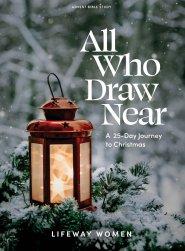 All Who Draw Near - Advent Bible Study Book