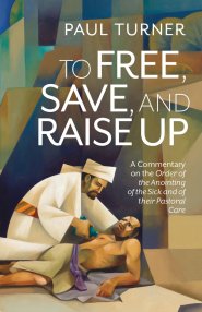 To Free, Save, And Raise Up