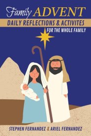 Family Advent: Daily Reflections and Activities For The Whole Family