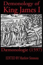 King James Demonology: Daemonologie 1597