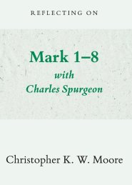 Reflecting on Mark 1-8 with Charles Spurgeon