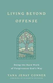 Living Beyond Offense