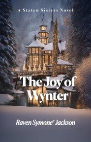 The Joy of Wynter: A Staten Sisters Novel