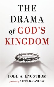The Drama of God's Kingdom