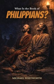 What Is the Book of Philippians?