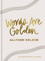 Words Are Golden - Inspirational Journal