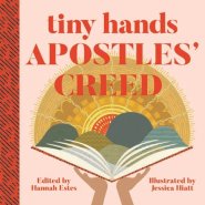 Tiny Hands Apostles' Creed