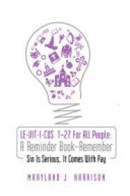 LEVITICUS 1-27 For All People 'A Reminder Book - Remember': Sin Is Serious, It Comes with Pay: Sin is Serious, It comes with pay! : Sin is Serious : A