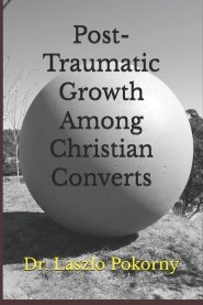Post-Traumatic Growth Among Christian Converts