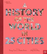 British Museum: A History Of The World In 25 Cities