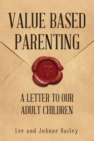 Value-Based Parenting: A Letter to Our Adult Children