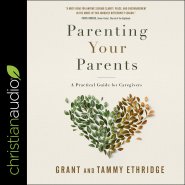 Parenting Your Parents