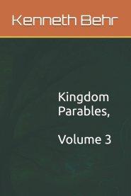 Kingdom Parables, Volume 3