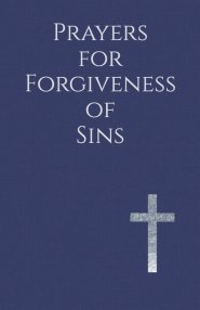 Prayers for Forgiveness of Sins: Honest Conversations with God for a Renewed Life
