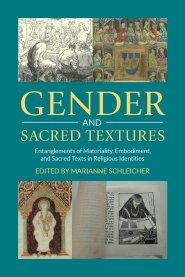 Gender and Sacred Textures: Entanglements of Materiality, Embodiment, and Sacred Texts in Religious Identities