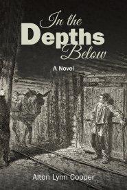 In the Depths Below: A Novel