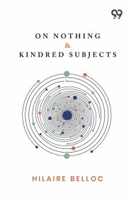 On Nothing & Kindred Subjects