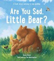 Are You Sad, Little Bear?
