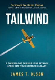 Tailwind: A Compass for Turning Your Setback Story into Your Comeback Legacy