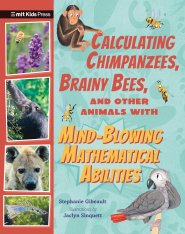 Calculating Chimpanzees, Brainy Bees, And Other Animals With Mind-blowing Mathematical Abilities