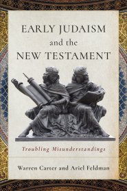 Early Judaism and the New Testament