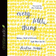 *Every Little Thing